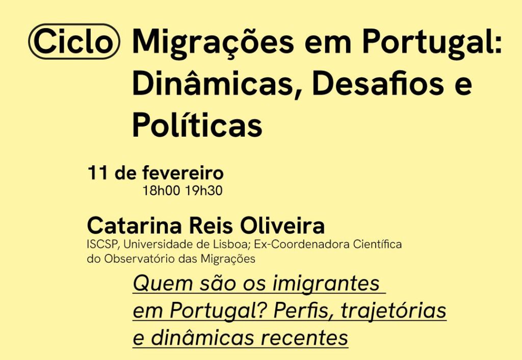 Ciclo Conferências | Migrações em Portugal: Dinâmicas, Desafios e Políticas Segunda Conferência ciclo conferencias migracoes