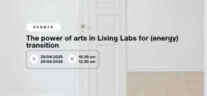 Webinar – The power of arts in Living Labs for (energy) transition