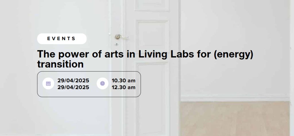 Webinar - The power of arts in Living Labs for (energy) transition Webinar Living Labs