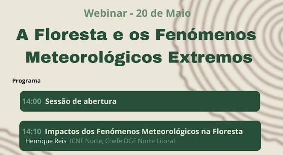 Webinar: A Floresta e os Fenómenos Meteorológicos Extremos Captura de ecra 2026 05 15 165855