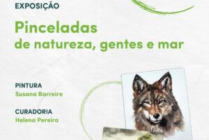 Exposição “Pinceladas de natureza, gentes e mar”